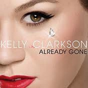 Already Gone by Kelly Clarkson