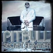 Secret Admirer by Pitbull feat. Lloyd