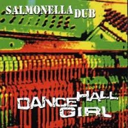 DANCEHALL GIRL by Salmonella Dub
