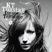 Eye To The Telescope by KT Tunstall