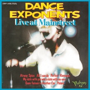 Live At Mainstreet by Dance Exponents / Legionnaires