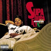 Supa Dupa Fly by Missy Elliott