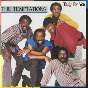 Truly For You by The Temptations