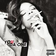 You Da One by Rihanna