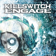 Killswitch Engage by Killswitch Engage
