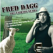 The Taihape Years by Fred Dagg