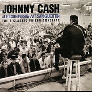 At Folsom Prison And San Quentin Prison by Johnny Cash