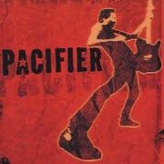 PACIFIER by Pacifier