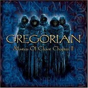 MASTERS OF CHANT CHAPTER II by Gregorian