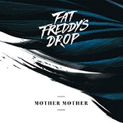 Mother Mother by Fat Freddy's Drop