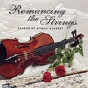 ROMANCING THE STRINGS by Starlight String Quartet