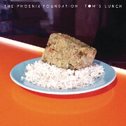 Tom's Lunch EP by The Phoenix Foundation