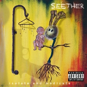 Isolate And Medicate by Seether
