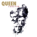 Queen Forever by Queen