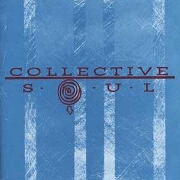 Collective Soul by Collective Soul