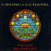 Crying In The Chapel by Peter Blakeley