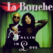Fallin In Love by La Bouche