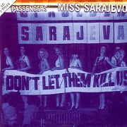 Miss Sarajevo by Passengers