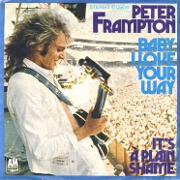 Baby I Love Your Way by Peter Frampton