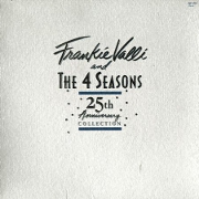 25th Anniversary Collection by Frankie Valli & The Four Seasons