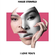 I Love You's by Hailee Steinfeld