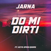 Do Mi Dirti by Jarna feat. Keys Open Doors