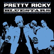 Bluestars by Pretty Ricky