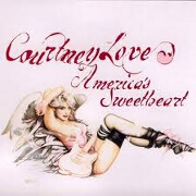 AMERICA'S SWEETHEART by Courtney Love