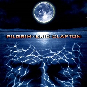 Pilgrim by Eric Clapton