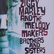 Brothers And Sisters by Ziggy Marley And The Melody Makers