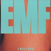 I Believe by EMF