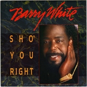 Sho'you Right by Barry White