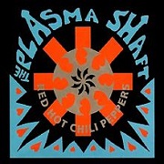 The Plasma Shaft by Red Hot Chili Peppers