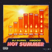 Hot Summer by DJ Durel And Migos