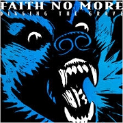 Digging The Grave by Faith No More