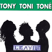 Leavin' by Tony Toni Tone