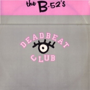 Deadbeat Club by The B-52's