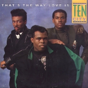 That's The Way Love Is by Ten City