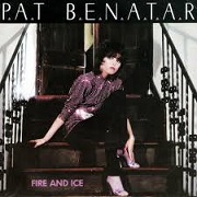 Fire And Ice by Pat Benatar