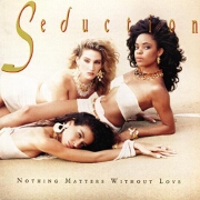 Nothing Matters Without Love by Seduction
