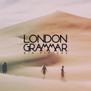 Big Picture by London Grammar