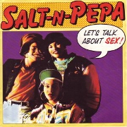 Let's Talk About Sex by Salt N Pepa