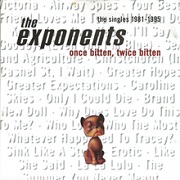 Once Bitten, Twice Bitten by The Exponents