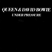 Under Pressure by Queen & David Bowie