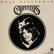 Only Yesterday by The Carpenters