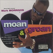 Moan And Groan by Mark Morrison
