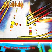 Pour Some Sugar by Def Leppard