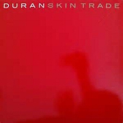 Skin Trade by Duran Duran