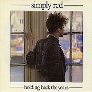 Holding Back The Years by Simply Red