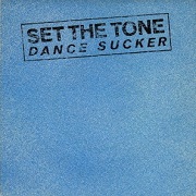 Dance Sucker by Set The Tone